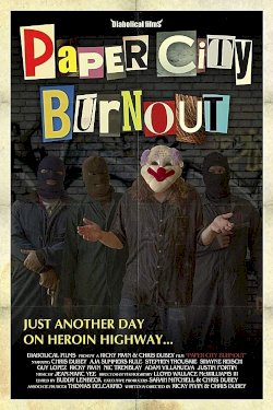 Paper City Burnout - Movie Poster Paper City Burnout - Movie Poster