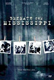 Beneath the Mississippi - Movie Poster Beneath the Mississippi - Movie Poster