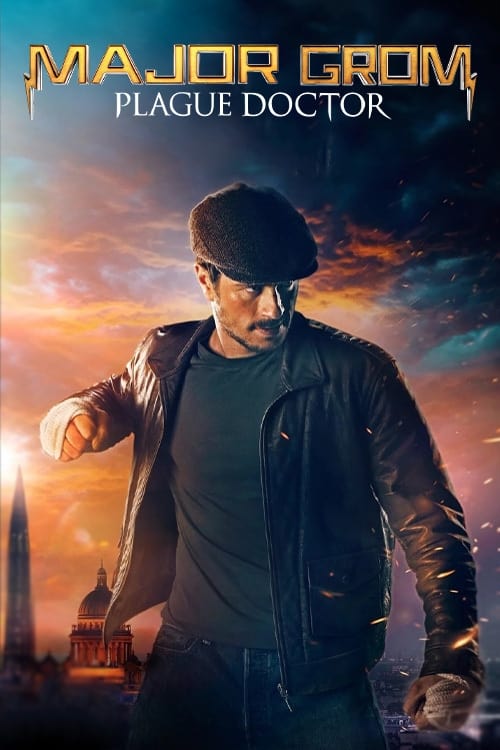 Major Grom: Plague Doctor - Movie Poster Major Grom: Plague Doctor - Movie Poster