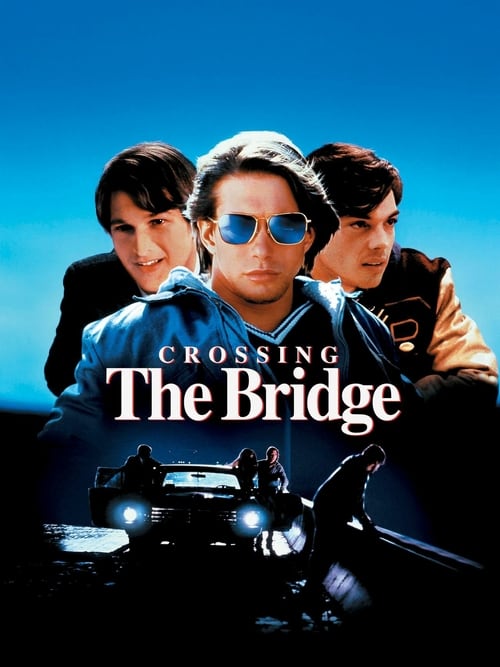 Crossing the Bridge - Movie Poster Crossing the Bridge - Movie Poster