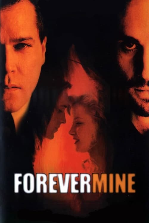 Forever Mine - Movie Poster Forever Mine - Movie Poster