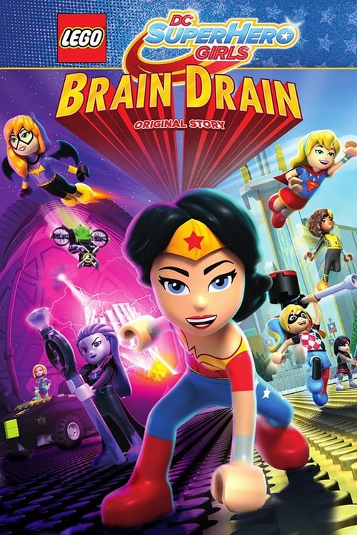 LEGO DC Super Hero Girls: Brain Drain - Movie Poster LEGO DC Super Hero Girls: Brain Drain - Movie Poster