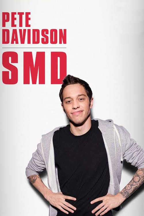 Pete Davidson: SMD - Movie Poster