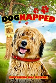 Dognapped - Movie Poster Dognapped - Movie Poster