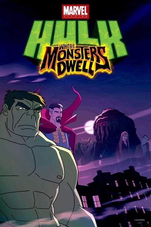 Hulk: Where Monsters Dwell - Movie Poster Hulk: Where Monsters Dwell - Movie Poster