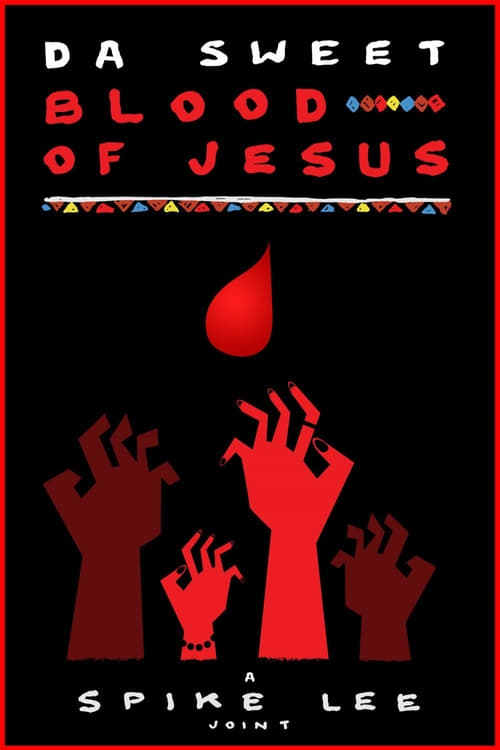 Da Sweet Blood of Jesus - Movie Poster Da Sweet Blood of Jesus - Movie Poster
