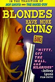 Blondes Have More Guns - Movie Poster Blondes Have More Guns - Movie Poster