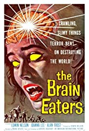 The Brain Eaters - Movie Poster The Brain Eaters - Movie Poster
