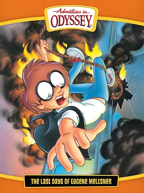 Adventures in Odyssey: The Last Days of Eugene Meltsner - Movie Poster Adventures in Odyssey: The Last Days of Eugene Meltsner - Movie Poster