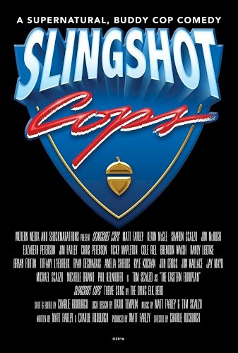 Slingshot Cops - Movie Poster Slingshot Cops - Movie Poster