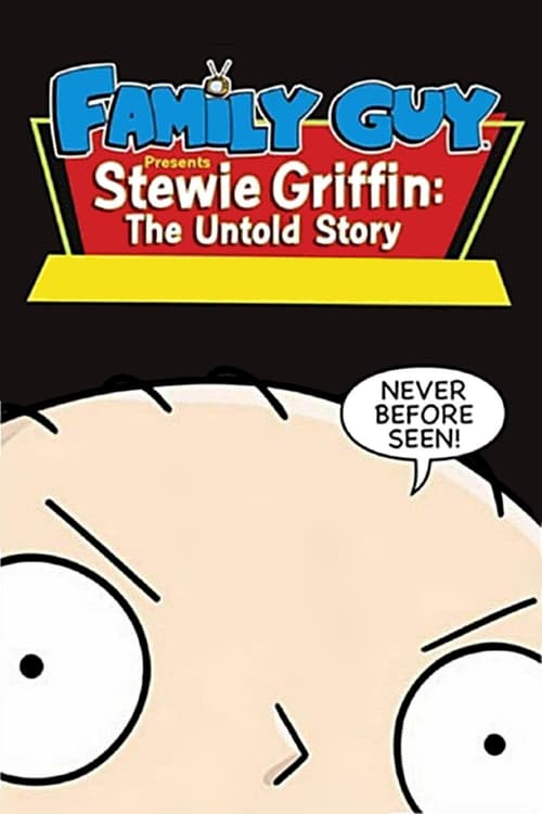 Family Guy Presents: Stewie Griffin: The Untold Story - Movie Poster