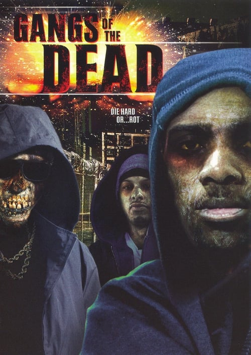 Gangs of the Dead - Movie Poster Gangs of the Dead - Movie Poster