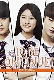 To Be Continued - Movie Poster To Be Continued - Movie Poster