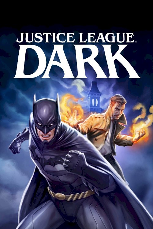 Justice League Dark - Movie Poster