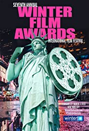 New York City's 7th annual 2018 Winter Film Awards - Movie Poster New York City's 7th annual 2018 Winter Film Awards - Movie Poster