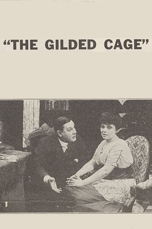The Gilded Cage - Movie Poster The Gilded Cage - Movie Poster