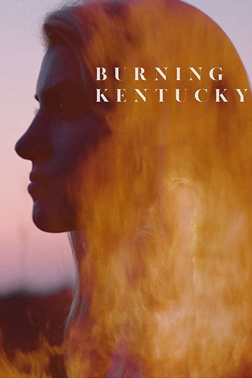 Burning Kentucky - Movie Poster Burning Kentucky - Movie Poster