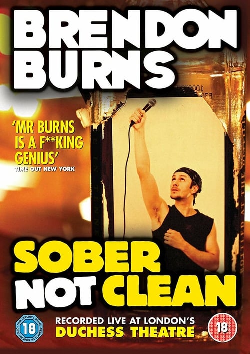 Brendon Burns: Sober Not Clean - Movie Poster Brendon Burns: Sober Not Clean - Movie Poster