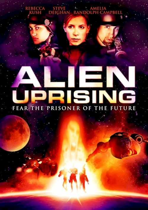 Alien Uprising - Movie Poster Alien Uprising - Movie Poster