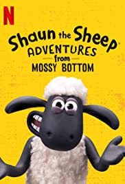 Shaun the Sheep: Adventures from Mossy Bottom - Movie Poster Shaun the Sheep: Adventures from Mossy Bottom - Movie Poster