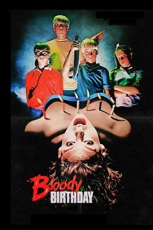 Bloody Birthday - Movie Poster Bloody Birthday - Movie Poster