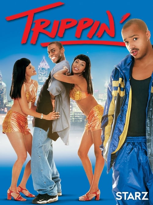 Trippin' - Movie Poster Trippin' - Movie Poster