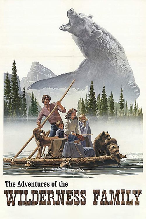 The Adventures of the Wilderness Family - Movie Poster The Adventures of the Wilderness Family - Movie Poster