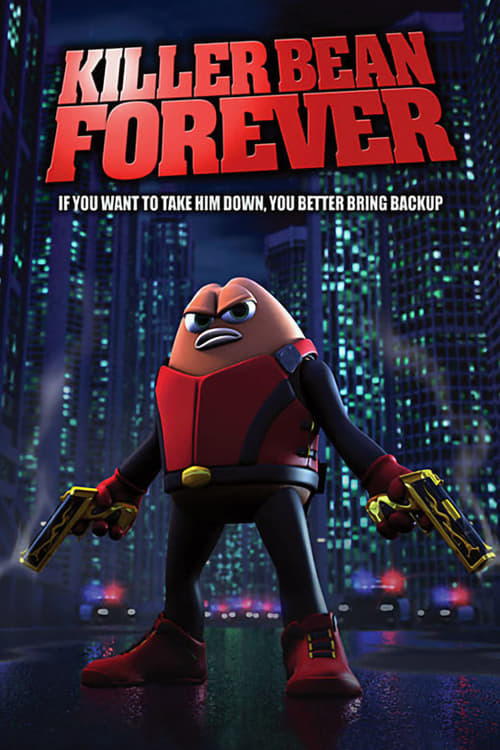 Killer Bean Forever - Movie Poster Killer Bean Forever - Movie Poster
