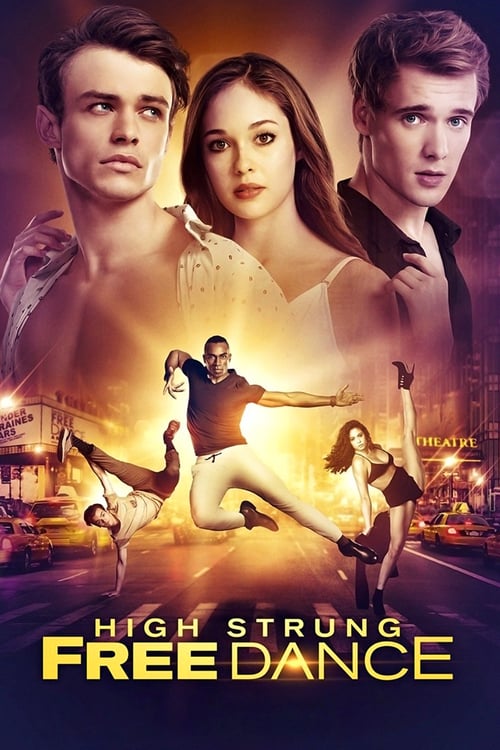 High Strung Free Dance - Movie Poster High Strung Free Dance - Movie Poster