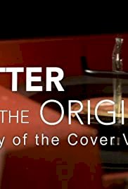 Better Than the Original: The Joy of the Cover Version - Movie Poster Better Than the Original: The Joy of the Cover Version - Movie Poster
