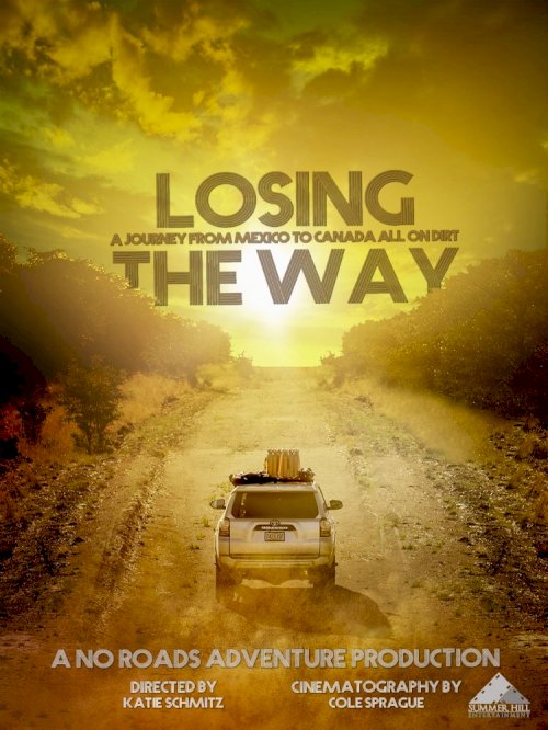 Losing the Way - Movie Poster Losing the Way - Movie Poster