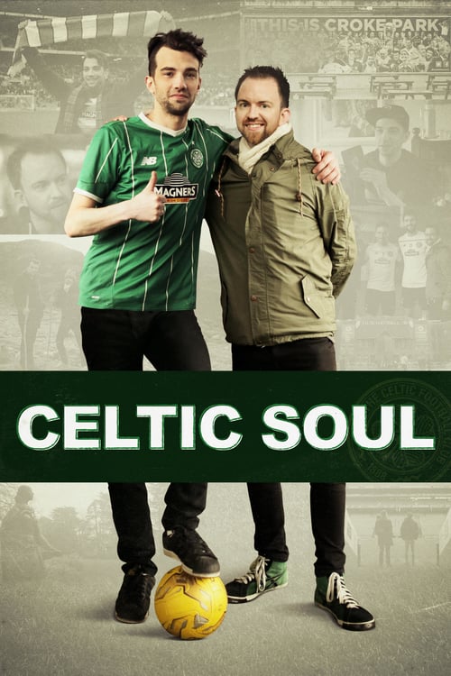 Celtic Soul - Movie Poster Celtic Soul - Movie Poster