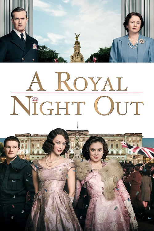 A Royal Night Out - Movie Poster A Royal Night Out - Movie Poster
