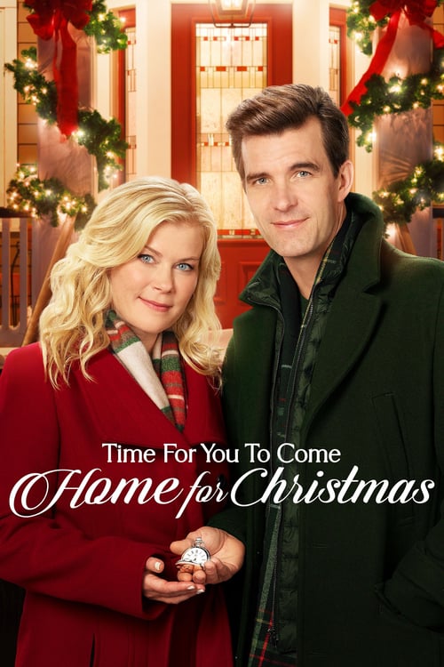 Time for You to Come Home for Christmas - Movie Poster Time for You to Come Home for Christmas - Movie Poster