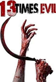 13 Times Evil - Movie Poster