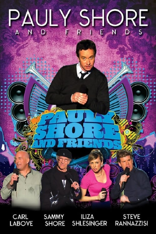 Pauly Shore & Friends - Movie Poster Pauly Shore & Friends - Movie Poster