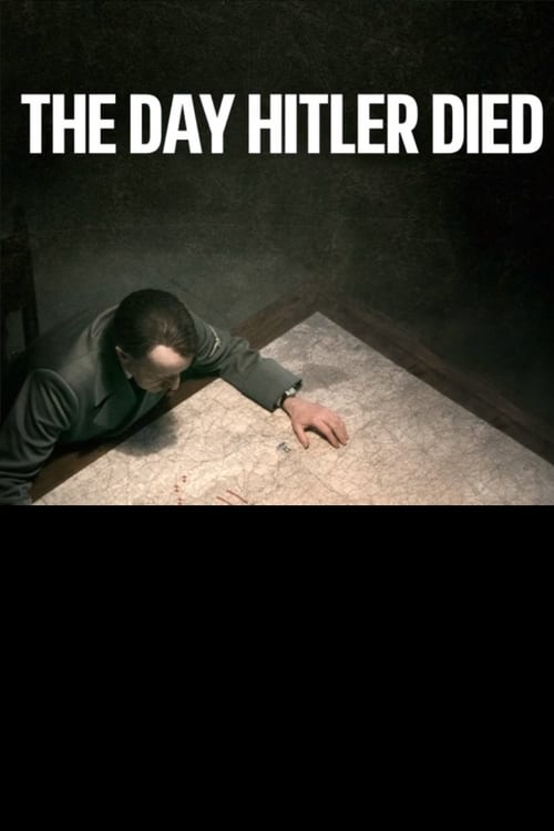 The Day Hitler Died - Movie Poster