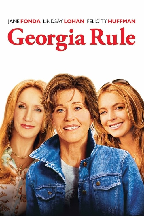 Georgia Rule - Movie Poster Georgia Rule - Movie Poster
