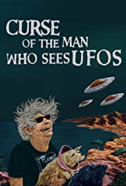 Curse of the Man Who Sees UFOs - Movie Poster Curse of the Man Who Sees UFOs - Movie Poster