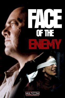 Face of the Enemy - Movie Poster Face of the Enemy - Movie Poster