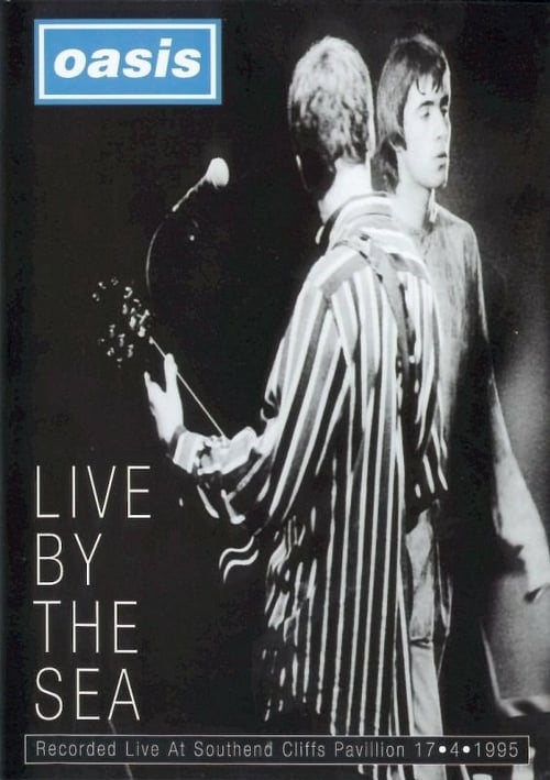 Oasis: Live By The Sea - Movie Poster Oasis: Live By The Sea - Movie Poster