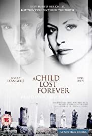 A Child Lost Forever: The Jerry Sherwood Story - Movie Poster A Child Lost Forever: The Jerry Sherwood Story - Movie Poster
