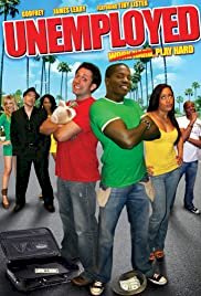 Unemployed - Movie Poster Unemployed - Movie Poster
