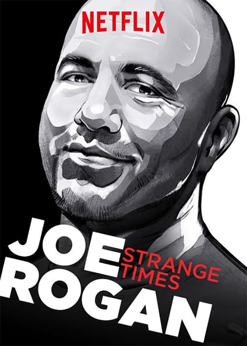 Joe Rogan: Strange Times - Movie Poster