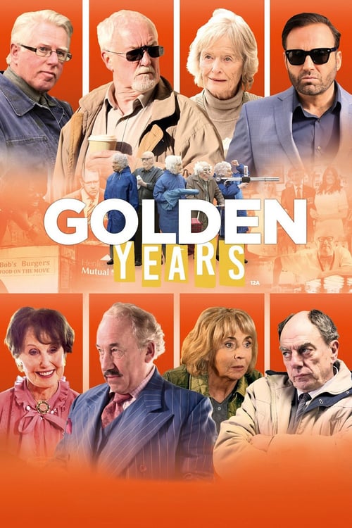 Golden Years - Movie Poster Golden Years - Movie Poster