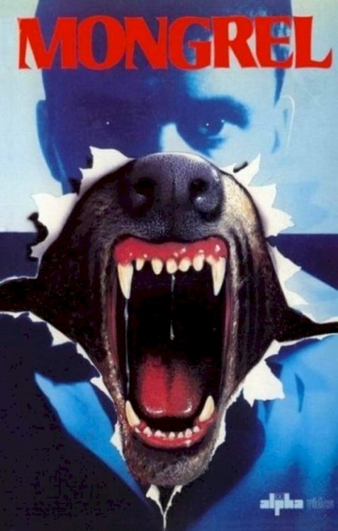 Mongrel - Movie Poster Mongrel - Movie Poster