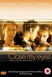 Close My Eyes - Movie Poster Close My Eyes - Movie Poster