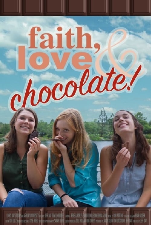 Faith, Love & Chocolate - Movie Poster Faith, Love & Chocolate - Movie Poster