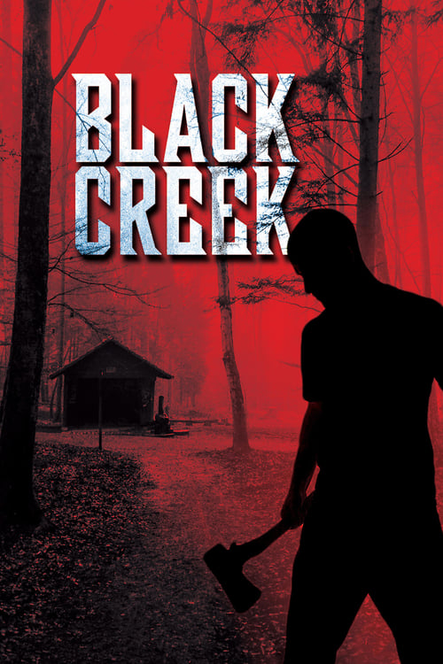 Black Creek - Movie Poster Black Creek - Movie Poster