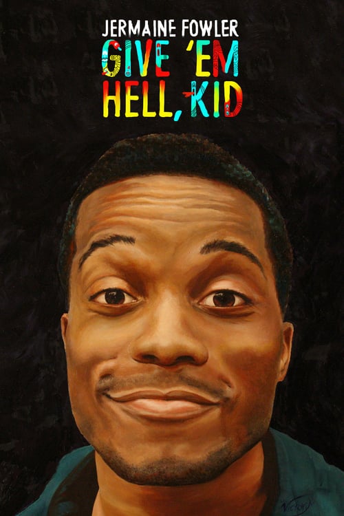 Jermaine Fowler: Give 'Em Hell, Kid - Movie Poster